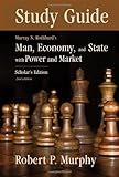 Man, Economy, and State Study Guide, Murphy, Robert P., 1933550007