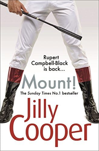 Mount!: The fast-paced, riotous steamy romance from the 2024 Sunday Times bestselling author of Rivals (Rutshire Chronicles Book 10)
