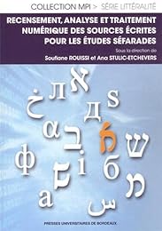 Recensement, analyse et traitement numérique des sources écrites pour les études séfarades