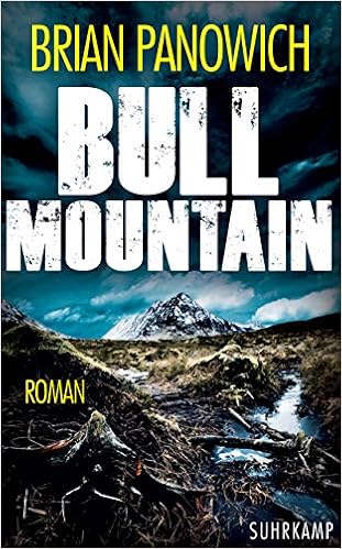 Bull Mountain Roman Suhrkamp Taschenbuch Amazon De Panowich Brian Maass Johann Christoph Bucher