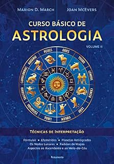 Livro Curso básico de astrologia – vol.2: Técnicas de interpretação