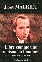 Libre comme une maison en flammes