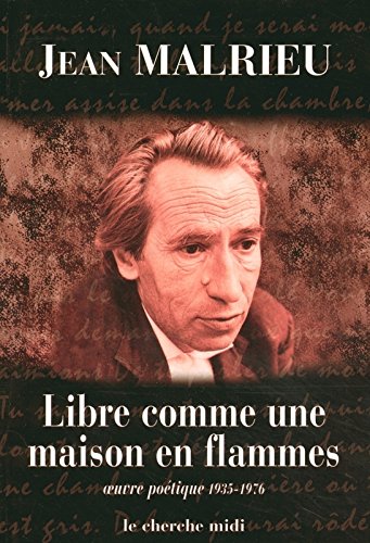 Libre comme une maison en flammes