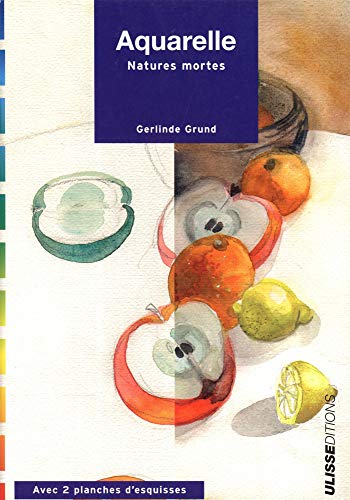 Aquarelle : Natures mortes by Gerlinde Grund