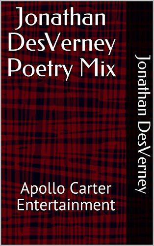 Jonathan DesVerney Poetry Mix: Apollo Carter Entertainment