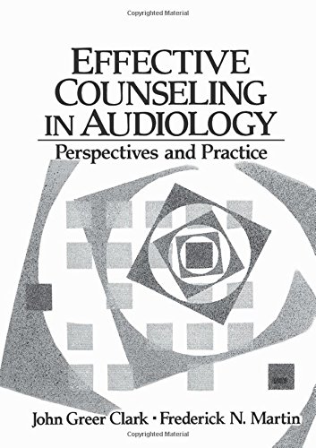 Effective Counseling in Audiology: Perspectives and Practice