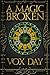 A Magic Broken