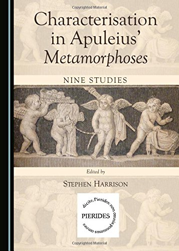 Characterisation in Apuleius Metamorphoses: Nine Studies (Pierides)