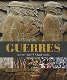 Guerres de l'antiquité à nos jours by