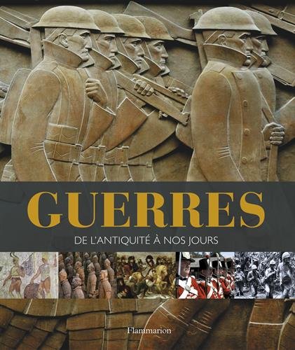 Guerres de l'antiquité à nos jours by (Hardcover)