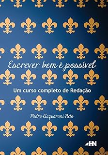 Livro Escrever bem é possível: Curso completo de redação