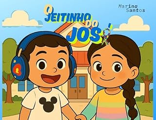 Livro O jeitinho do José (Os momentos do José Livro 1)