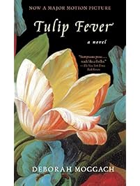 Tulip Fever: A Novel