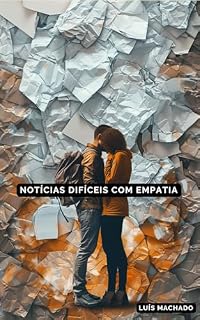 Livro Notícias Difíceis com Empatia