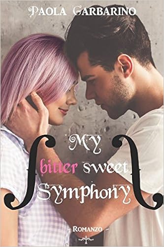 Paola Garbarino - My bitter sweet Symphony (2018)