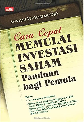 Cara Cepat Memulai Investasi Saham Bagi Pemula Indonesian Edition Widioatmodjo Sawidji 9786020020280 Amazon Com Books