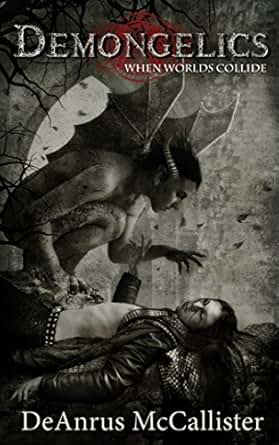 Amazon Com Demongelics When Worlds Collide Demongelics