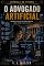 Livro O Advogado Artificial (Crônicas do Futuro Livro 10)