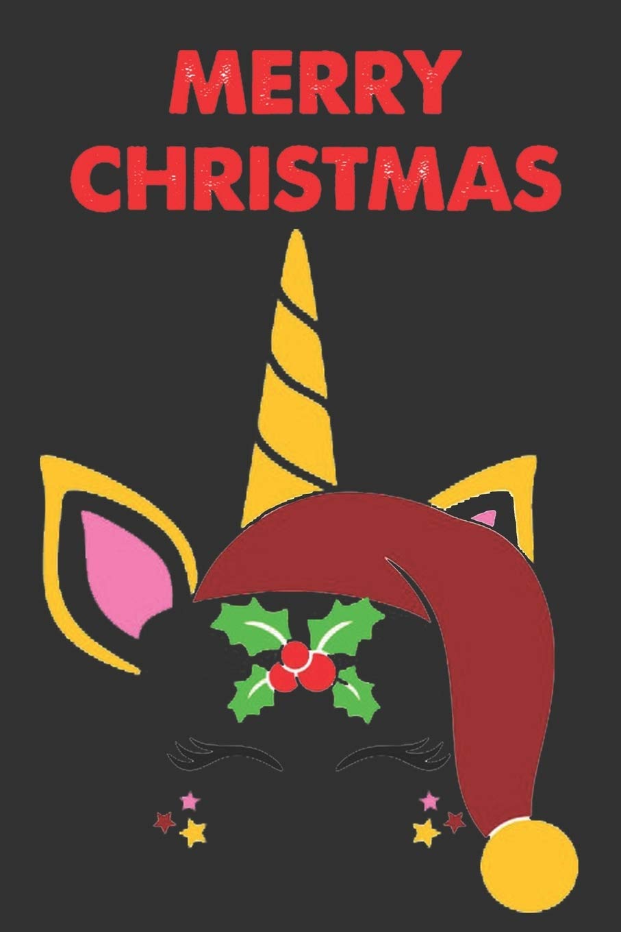 Merry Christmas Unicorn Notebook For Kids Funny Kids Gift Lined Notebook For Kids Large 6 X9 100 Pages Blank Lined Notebook Amazon In Publication Magic Books