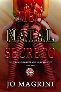 Livro Meu natal Secreto: PREQUEL -  Série Quarteto Listradinho Fantástico