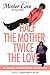 Half the Mother, Twice the Love: My Journey to Better Health with Diabetes - Book by Mother Love