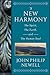 A New Harmony: The Spirit, the Earth, and the Human Soul
