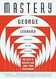 Mastery: The Keys to Success and Long-Term Fulfillment cover