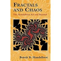Fractals and Chaos: The Mandelbrot Set and Beyond