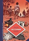 Les zombies : La vie au-delà de la mort by 