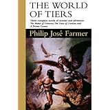 The World of Tiers: Volume One: The Maker of Universes, The Gates of Creation, & A Private Cosmos (NO. 1 OF 6)