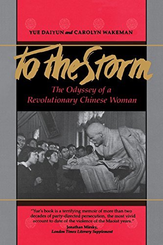 To The Storm: The Odyssey of a Revolutionary Chinese Woman (English Edition)