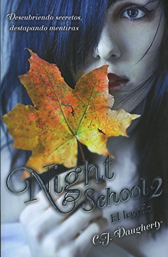 NIGHT SCHOOL 2. EL LEGADO ****LITERA by C.J. DAUGHERTY (2010-01-01)