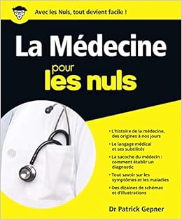 La Medecine Pour Les Nuls French Edition Gepner Patrick 9782754018760 Amazon Com Books