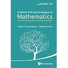 Problem-solving Strategies In Mathematics: From Common Approaches To Exemplary Strategies (Problem Solving In Mathematics And Beyond Book 1)