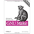 Managing Projects with GNU Make (Nutshell Handbooks)