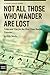 Not All Those Who Wander are Lost: Tales and Tips for the First Time Budget Traveler
