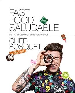 Fast food saludable: Disfruta de la comida sin remordimientos ...