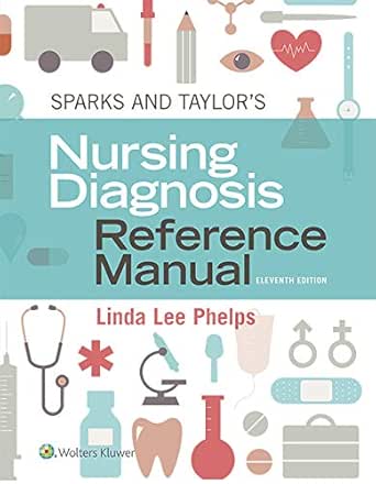 Sparks Taylor S Nursing Diagnosis Reference Manual Kindle Edition Phelps Linda Professional Technical Kindle Ebooks Sparks Taylor S Nursing Diagnosis Reference Manual Kindle Edition Phelps Linda Professional Technical Kindle Ebooks