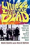Living with the Dead: Twenty Years on the Bus with
