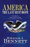 Book cover for America: The Last Best Hope (Volume II): From a World at War to the Triumph of Freedom