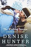 The Wishing Season (A Chapel Springs Romance) by Denise Hunter