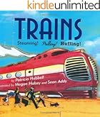 Trains: Steaming! Pulling! Huffing!
