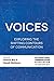 Voices: Exploring the Shifting Contours of Communication (ICA International Communication Associatio by Patricia Moy, Donald Matheson