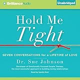 Hold Me Tight: Seven Conversations for a Lifetime of Love