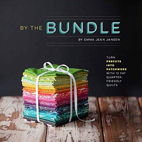 By the Bundle: Turn precuts into patchwork with 12 fat quarter-friendly quilts