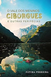 Livro O Vale dos Meninos Ciborgues: e Outras Peripécias