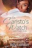 On Caristo's Watch (Italian Knights series Book 2)