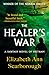 The Healer's War: A Fantasy Novel of Vietnam by Elizabeth Ann Scarborough