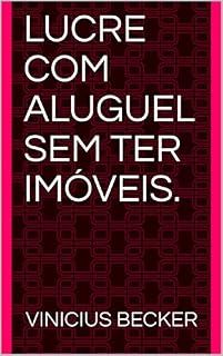 Livro Lucre com aluguel sem ter imóveis.