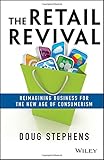 The Retail Revival: Reimagining Business for the New Age of Consumerism